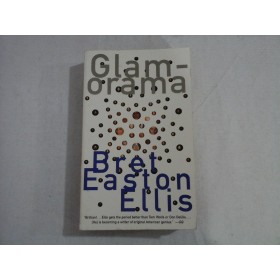 GLAMORAMA  -  BRET EASTON ELLIS  